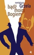Bądź moim Bogiem Bestseller
