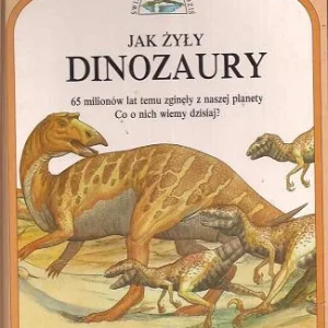 Rabat Jak żyły dinozaury(Świat wczoraj i dziś)