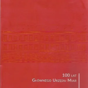 100 lat Głównego Urzędu Miar Tylko do końca tygodnia