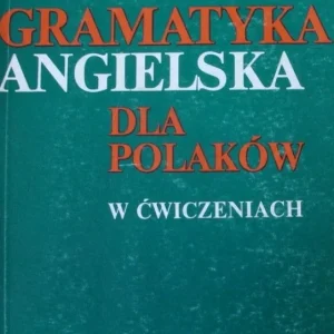 Oferta Gramatyka angielska dla Polaków w ćwiczeniach