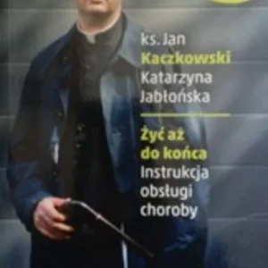 Żyć aż do końca /5009/ Bezpieczna płatność