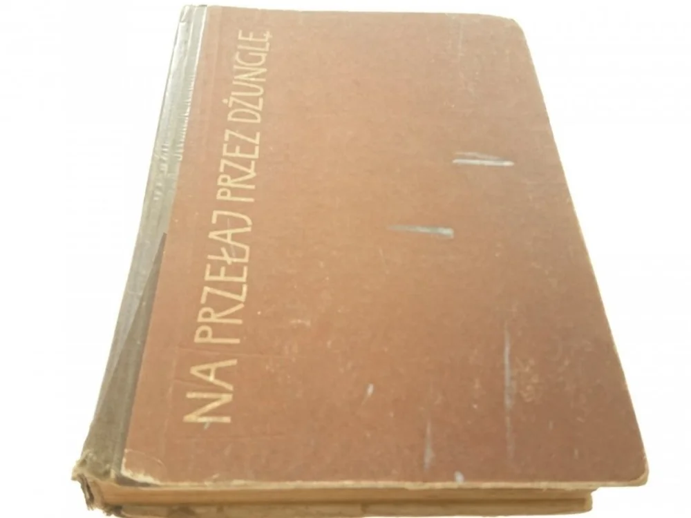 Ostatnie sztuki NA PRZEŁAJ PRZEZ DŻUNGLE - Jan Gauze (1959)