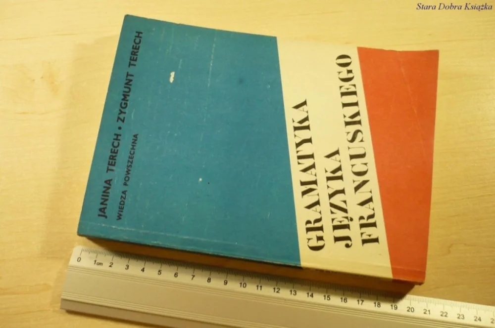 Niska cena GRAMATYKA JĘZYKA FRANCUSKIEGO - Terech (III 1985)