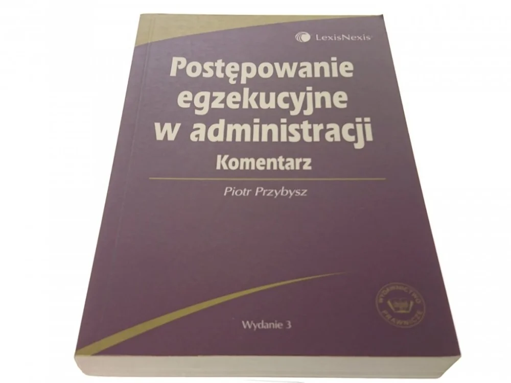 Bestseller POSTĘPOWANIE EGZEKUCYJNE W ADMINISTRACJI Przybysz