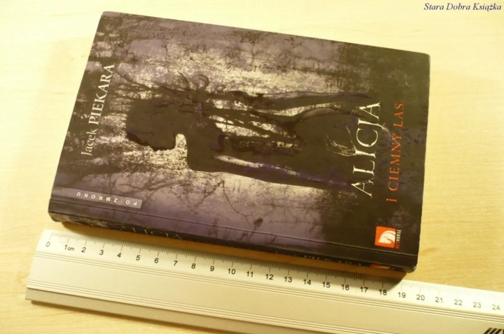 ALICJA I CIEMNY LAS - Jacek Piekara (2008) Premium