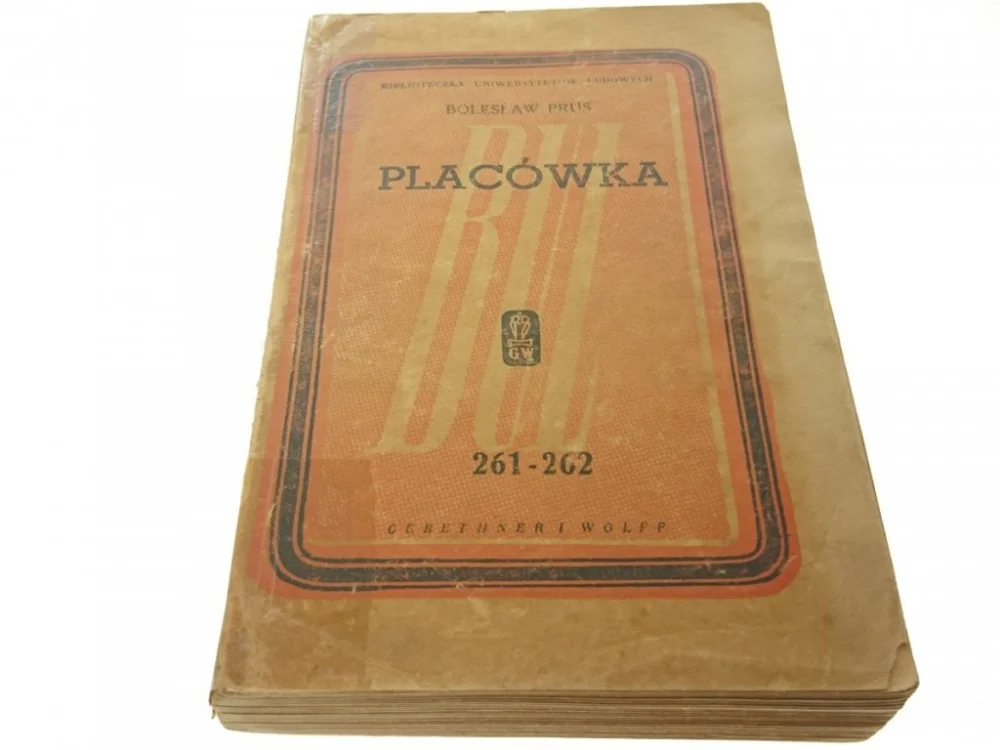 Oferta limitowana PLACÓWKA - Bolesław Prus (Wydanie VIII 1948)