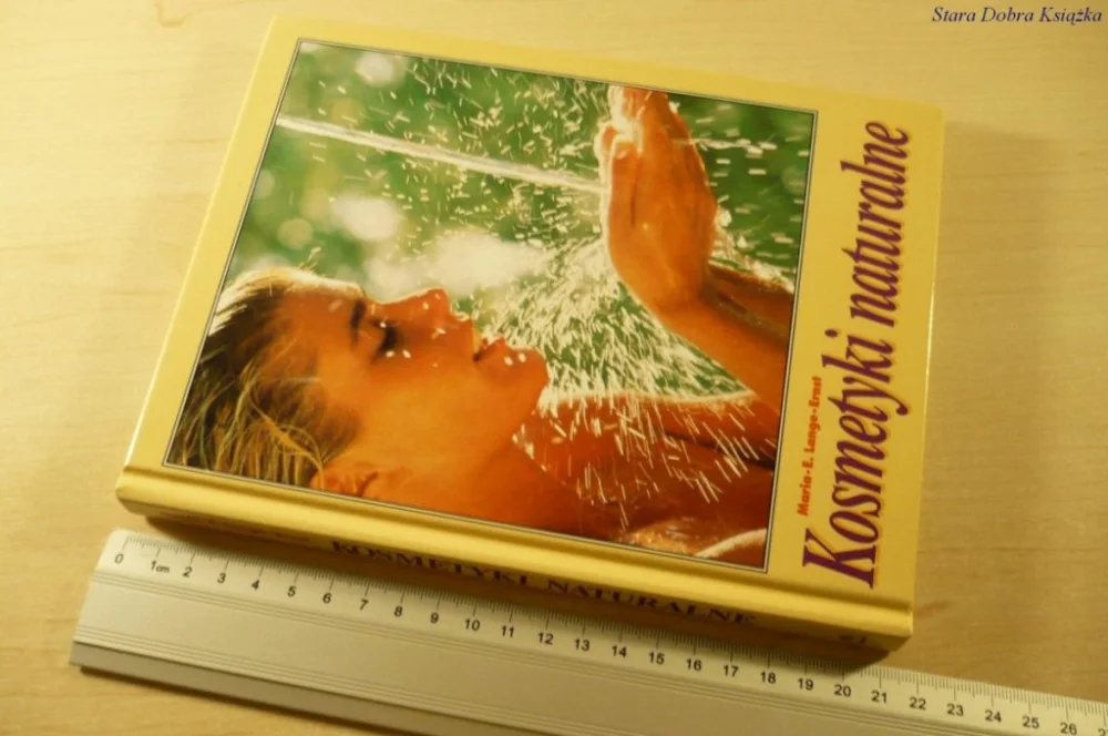 Kup teraz KOSMETYKI NATURALNE - Maria-E. Lange-Ernst (1995)