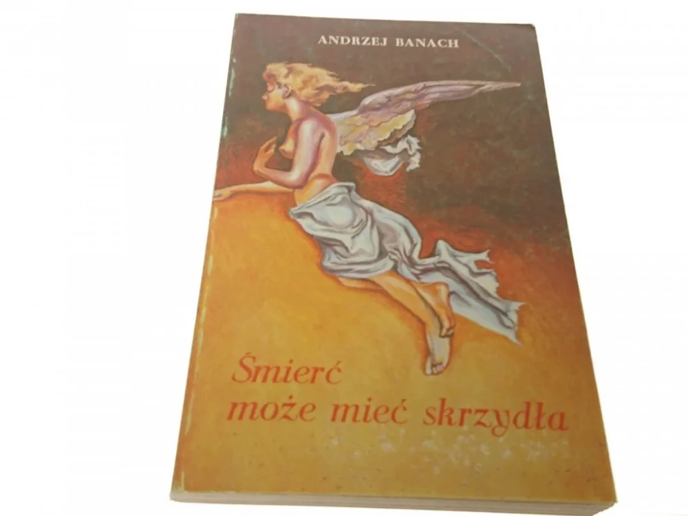 Cena promocyjna ŚMIERĆ MOŻE MIEĆ SKRZYDŁA - Andrzej Banach (1986)