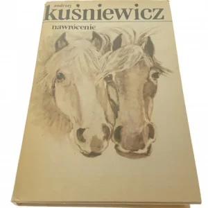 NAWRÓCENIE - Andrzej Kuśniewicz (Wydanie II 1989) Zamów dziś