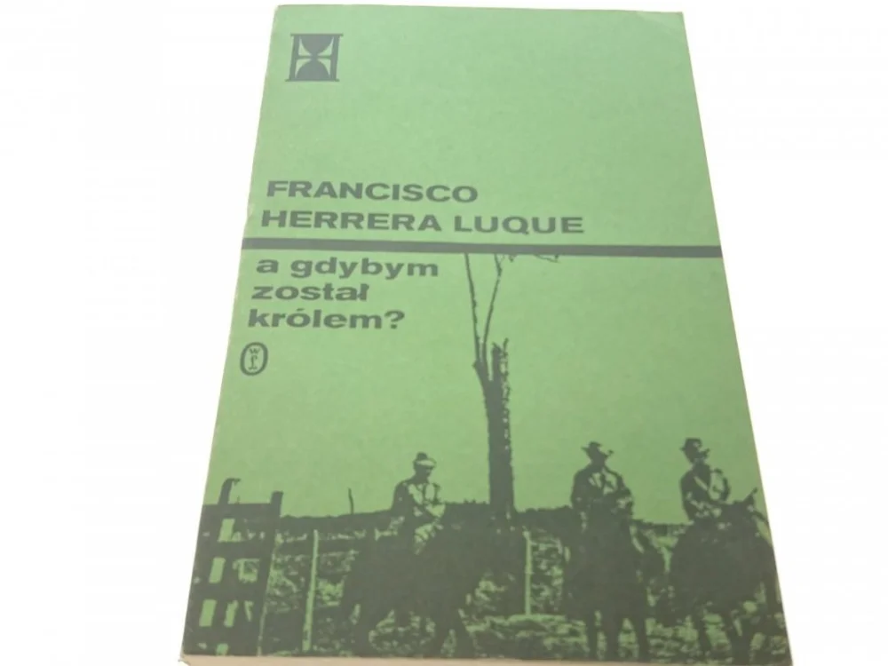 Łatwy zwrot A GDYBYM ZOSTAŁ KRÓLEM? - F. Herrera Luque (1987)