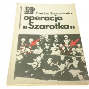 Tylko dziś OPERACJA 'SZAROTKA' - Czesław Stempniewicz (1976)