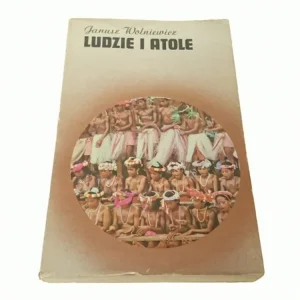 LUDZIE I ATOLE - Janusz Wolniewicz (1979) Wyprzedaż