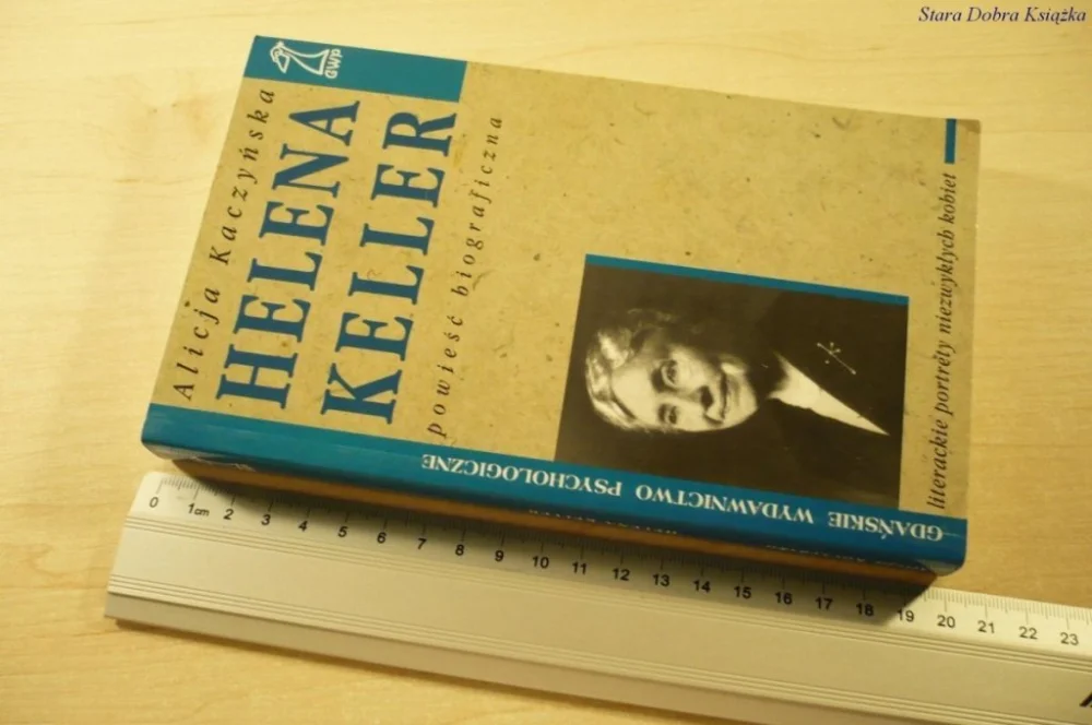 HELENA KELLER - Alicja Kaczyńska (1998) Tylko dziś