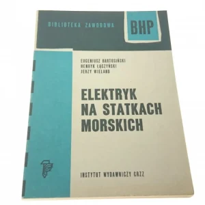 ELEKTRYK NA STATKACH MORSKICH - E. Bartosiński '78 Bestseller