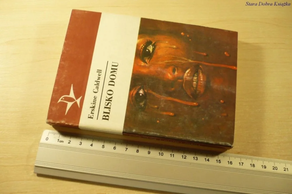 Promocja BLISKO DOMU - Erskine Caldwell (Wydanie II 1988)