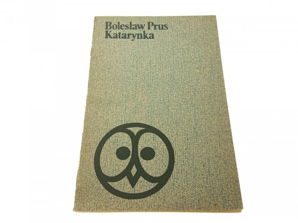 KATARYNKA - Bolesław Prus (Wydanie X 1978) Wyjątkowa oferta