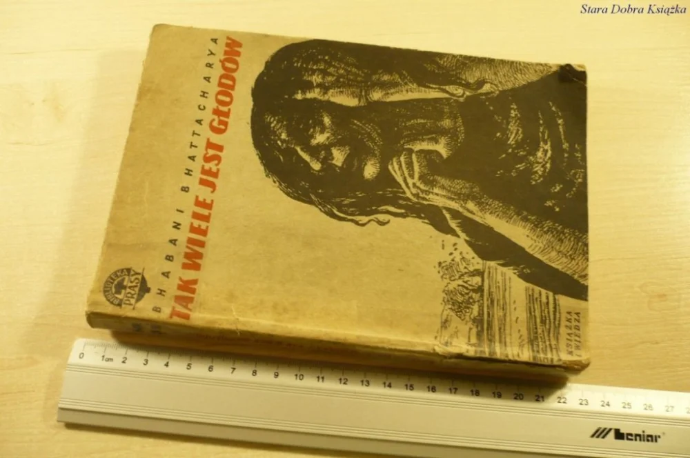 TAK WIELE JEST GŁODÓW - Bhabani Bhattacharya 1952 Rabat