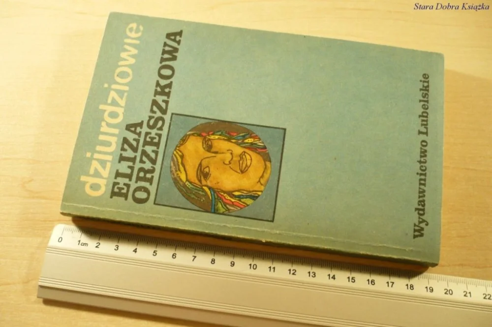 Oferta DZIURDZIOWIE - Eliza Orzeszkowa (Wydanie IX 1983)