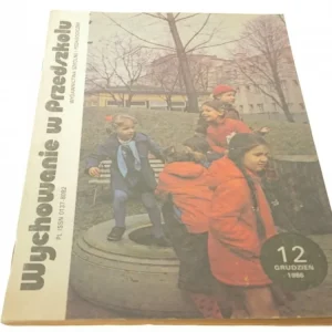 Hit cenowy WYCHOWANIE W PRZEDSZKOLU NR. 12 GRUDZIEŃ 1986