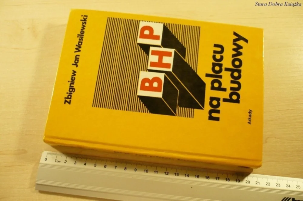 BHP NA PLACU BUDOWY - Zbigniew Jan Wasilewski 1989 Oferta