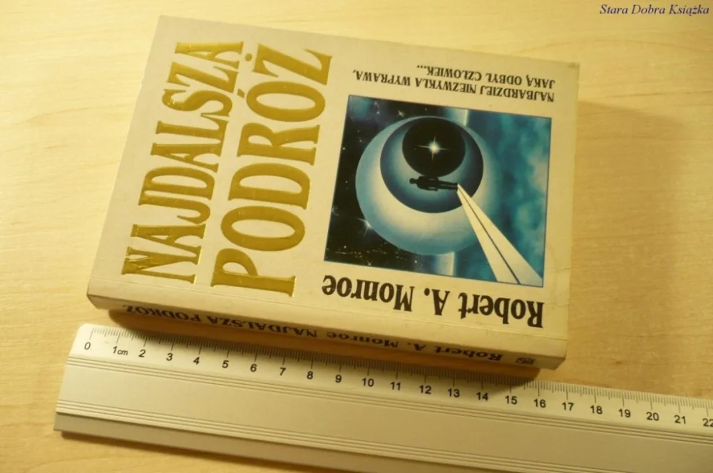 NAJDALSZA PODRÓŻ - Robert A. Monroe (1994) Obniżka ceny