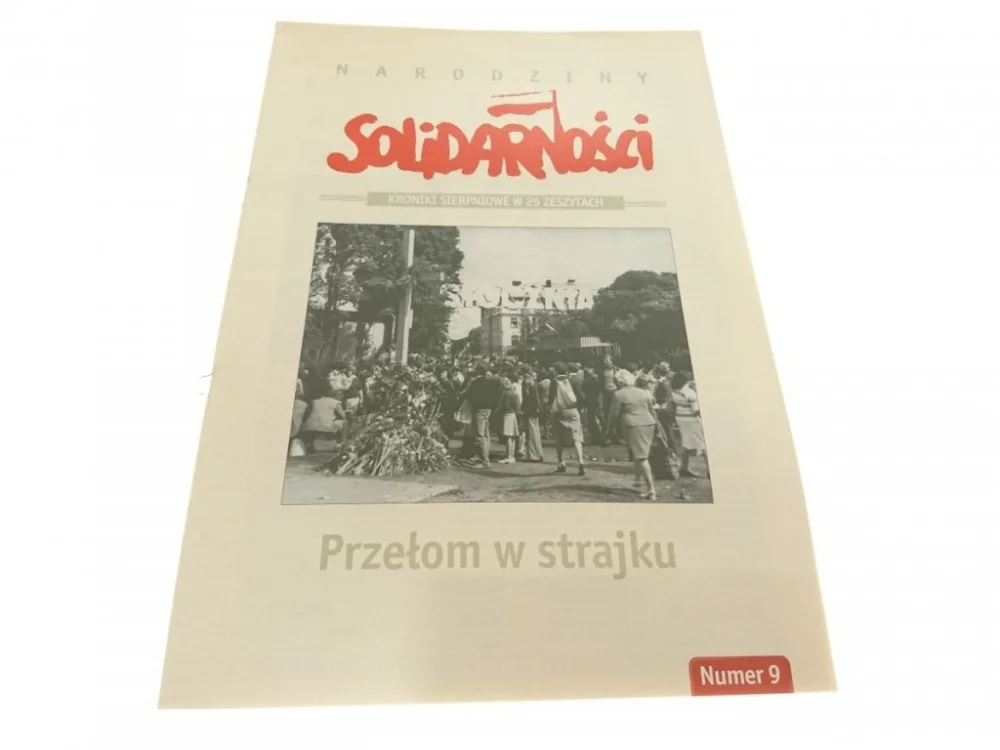 Ekspresowa dostawa NARODZINY SOLIDARNOŚCI NR 9 PRZEŁOM W STRAJKU