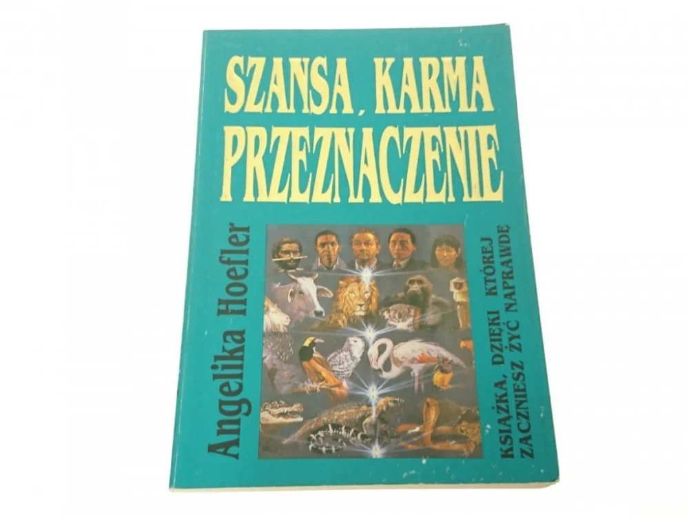 Sprawdź teraz SZANSA, KARMA, PRZEZNACZENIE - Angelika Hoefler