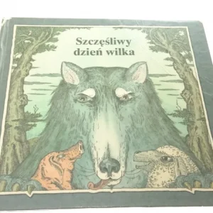 Dodaj do koszyka SZCZĘŚLIWY DZIEŃ WILKA. BAJKA SERBOŁUŻYCKA (1989)