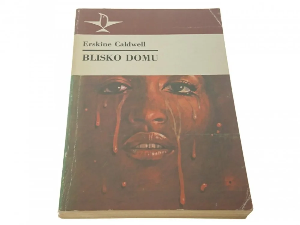 Hit cenowy BLISKO DOMU - Erskine Caldwell (1985)