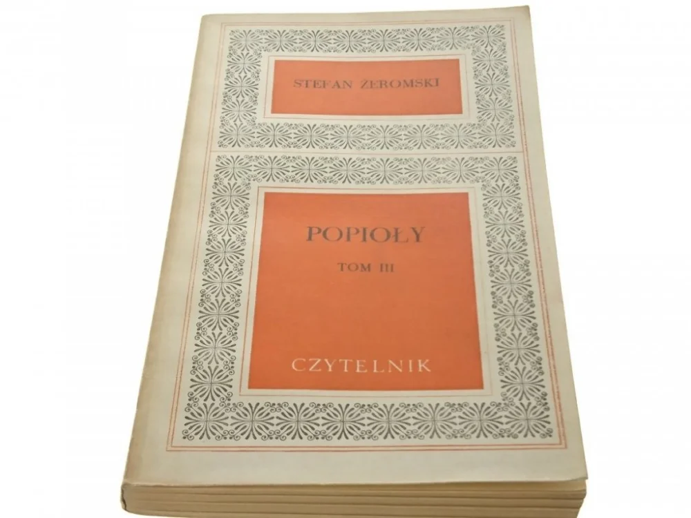 POPIOŁY TOM III - Stefan Żeromski (Wyd. XVII 1975) Hit cenowy
