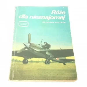 RÓŻE DLA NIEZNAJOMEJ - Rajmund Kuliński (1977) Nowy