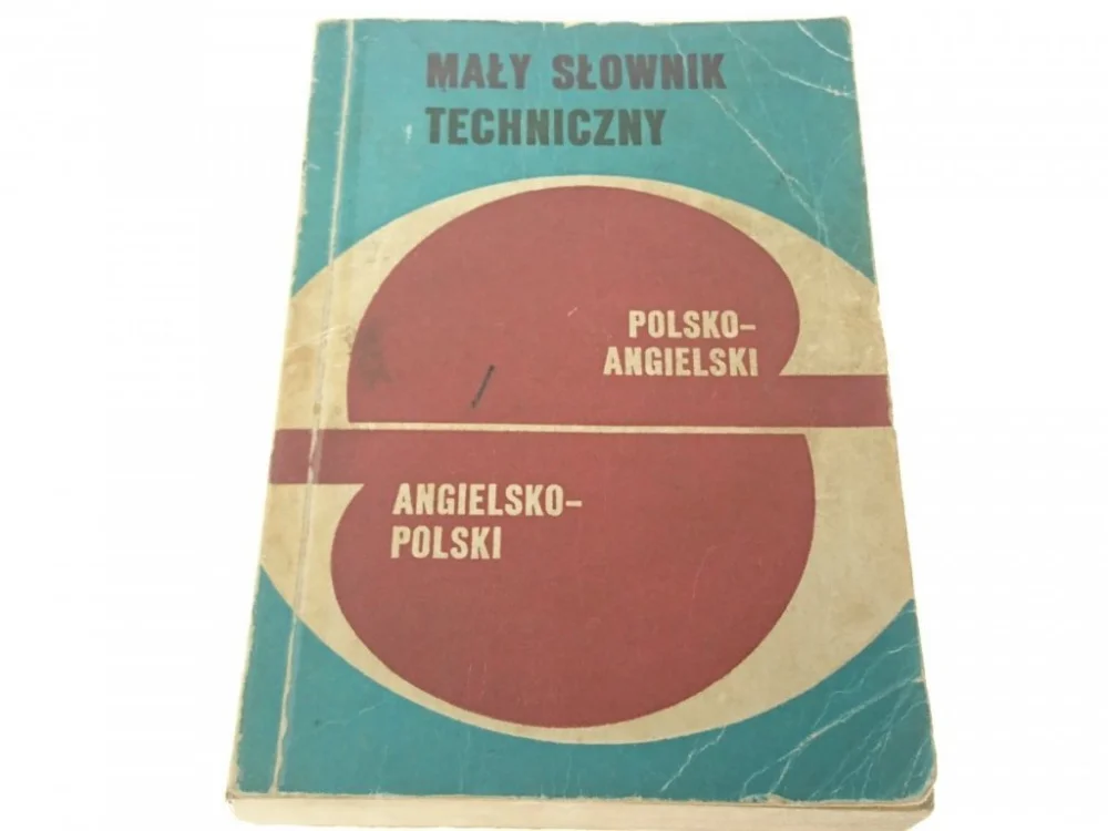 Zamów dziś MAŁY SŁOWNIK TECHNICZNY POL-ANG; ANG-POL (3 1979)