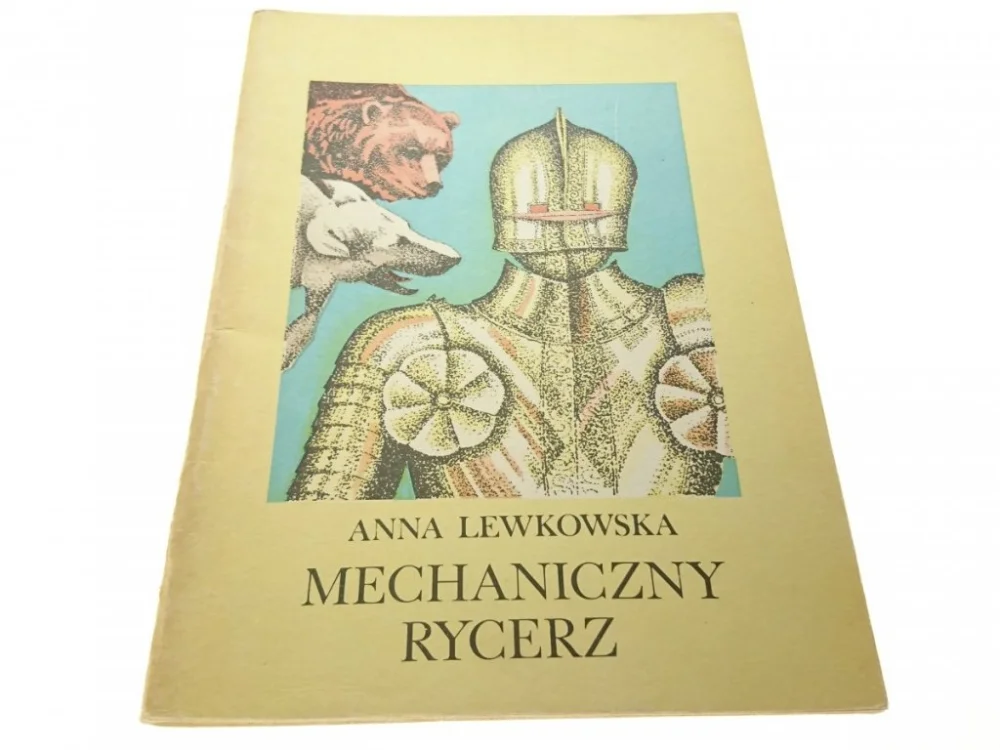 Bezpieczne zakupy MECHANICZNY RYCERZ - Anna Lewkowska (1986)