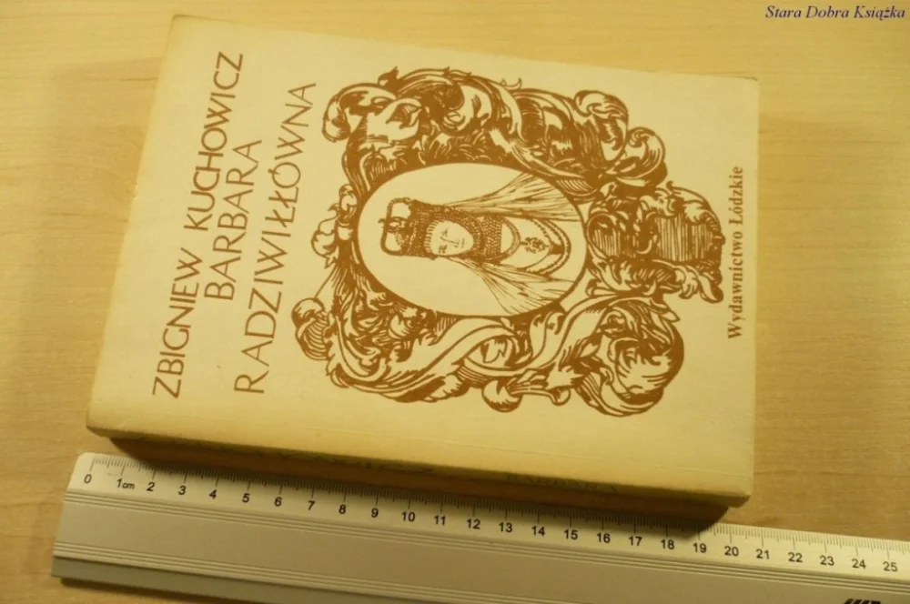 BARBARA RADZIWIŁŁÓWNA - Zbigniew Kuchowicz (1985) Oferta czasowa