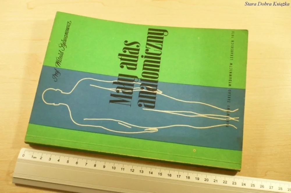 MAŁY ATLAS ANATOMICZNY - Prof. Witold Sylwanowicz Popularny