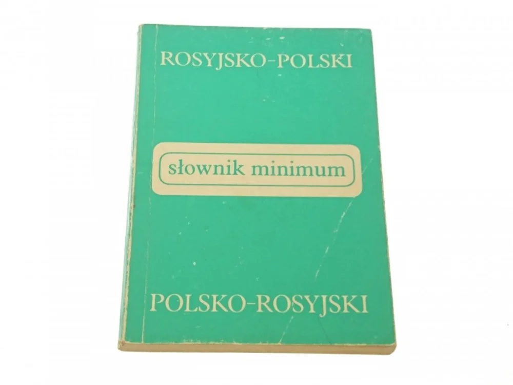 SŁOWNIK MINIMUM. ROSYJSKO-POLSKI POLSKO-ROSYJSKI Dostępne od ręki