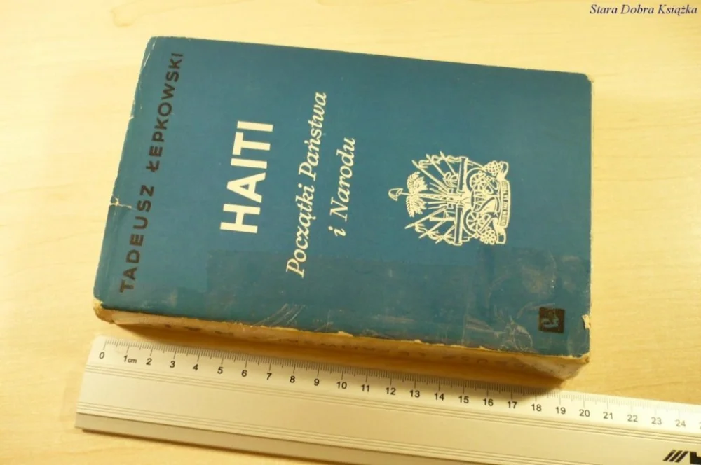 HAITI. POCZĄTKI PAŃSTWA I NARODU - T. Łepkowski Kup online