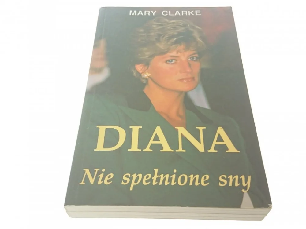 DIANA. NIE SPEŁNIONE SNY - Mary Clarke (1996) Cena promocyjna