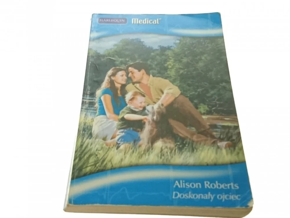 DOSKONAŁY OJCIEC - Alison Roberts (2008) Nowość