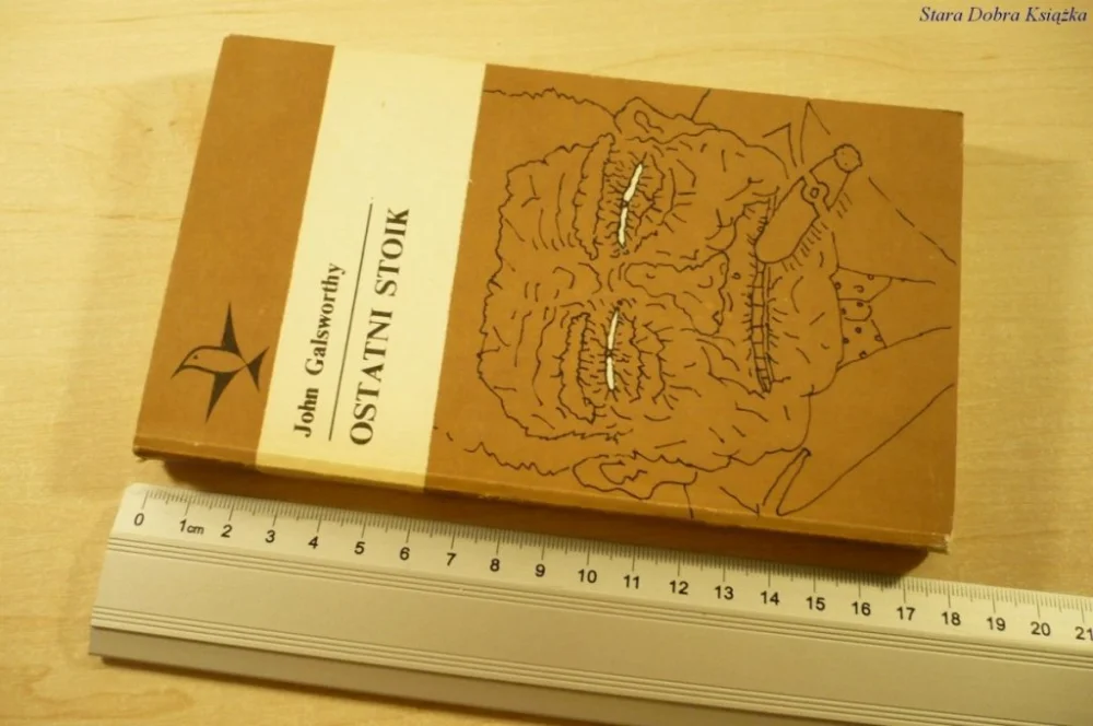 OSTATNI STOIK - John Galsworthy (1976) Bestseller