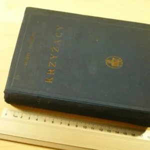 Ostatnie sztuki KRZYŻACY TOM I i 2 w 1 - Henryk Sienkiewicz (1938)