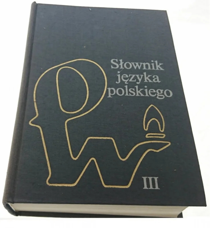 SŁOWNIK JĘZYKA POLSKIEGO TOM III (1984) Zamów dziś