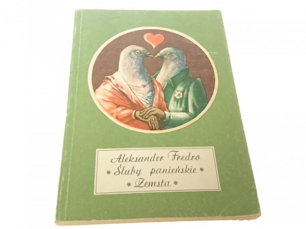 ŚLUBY PANIEŃSKIE. ZEMSTA - Aleksander Fredro 1985 Nowość