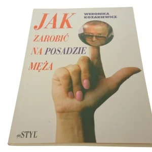 Bezpieczne zakupy JAK ZAROBIĆ NA POSADZIE MĘŻA - W. Kozakiewicz 1992