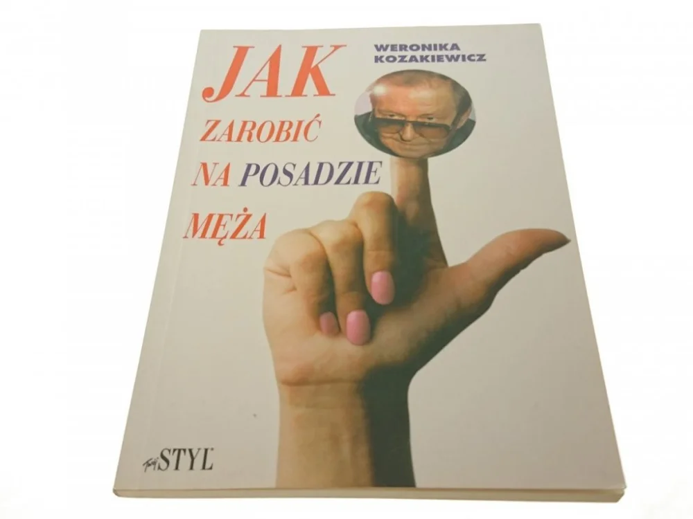 Bezpieczne zakupy JAK ZAROBIĆ NA POSADZIE MĘŻA - W. Kozakiewicz 1992