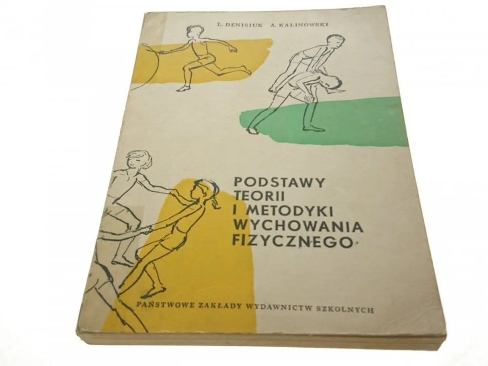 PODSTAWY TEORII I METODYKI WYCHOWANIA FIZYCZNEGO Hit cenowy
