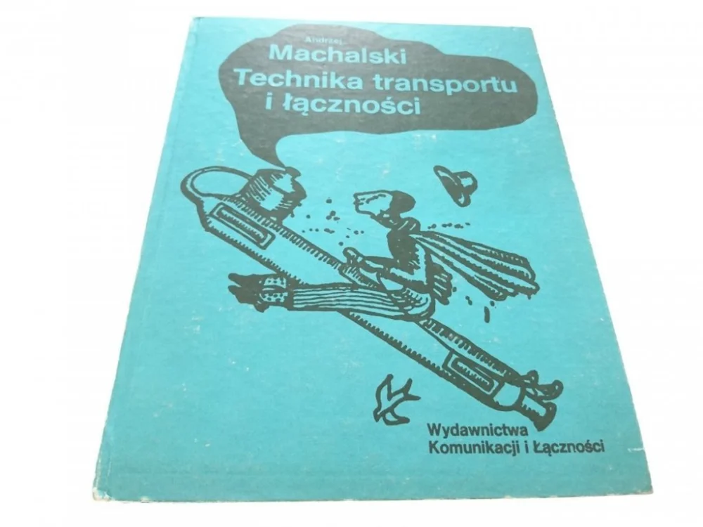 Łatwy zwrot TECHNIKA TRANSPORTU I ŁĄCZNOŚCI - A Machalski 1982