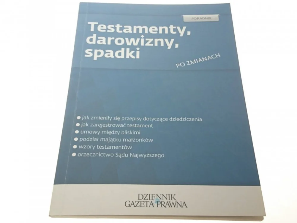 Tylko dziś PORADNIK. TESTAMENTY, DAROWIZNY, SPADKI (2012)