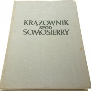 KRĄŻOWNIK SPOD SOMOSIERRY - K. Olgierd Borchardt Bezpieczna płatność