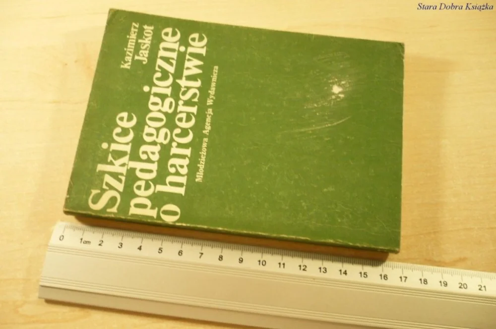 SZKICE PEDAGOGICZNE O HARCERSTWIE - K. Jaskot 1989 Oferta